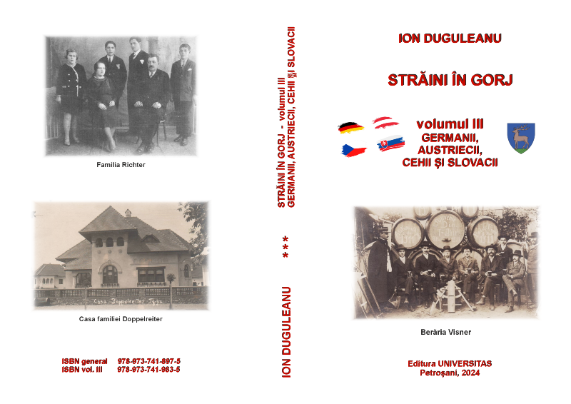 STRĂINI ÎN GORJ – volumul 3 - GERMANII, AUSTRIECII, CEHII ȘI SLOVACII
