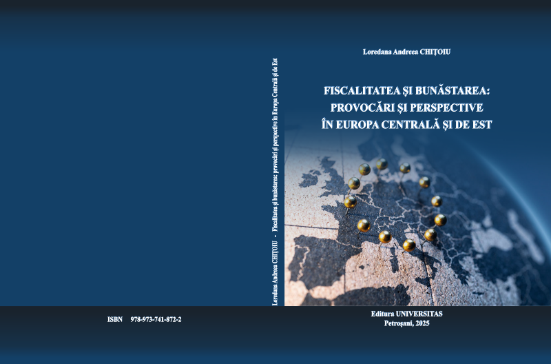 FISCALITATEA ȘI BUNĂSTAREA – PROVOCĂRI ȘI PERSPECTIVE ÎN EUROPA CENTRALĂ ȘI DE EST