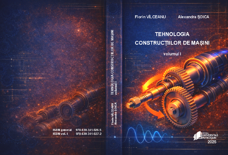 TEHNOLOGIA CONSTRUCȚIILOR DE MAȘINI – volumul I
